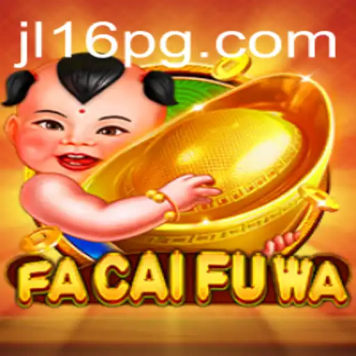FaCaiFuWa: A Comprehensive Guide to An Engaging Game Experience