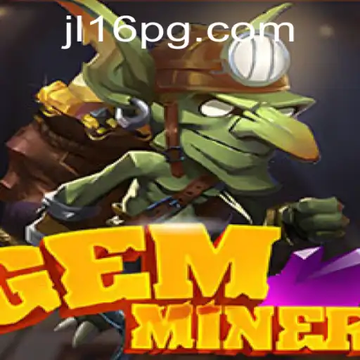 Exploring GemMiner: A Comprehensive Guide Inspired by JL16