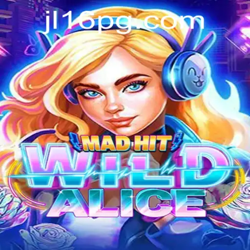 MadHitWildAlice: The Fascinating New Game Taking the World by Storm